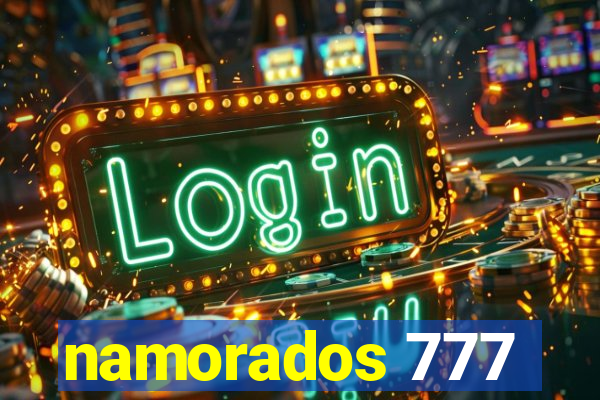 namorados 777